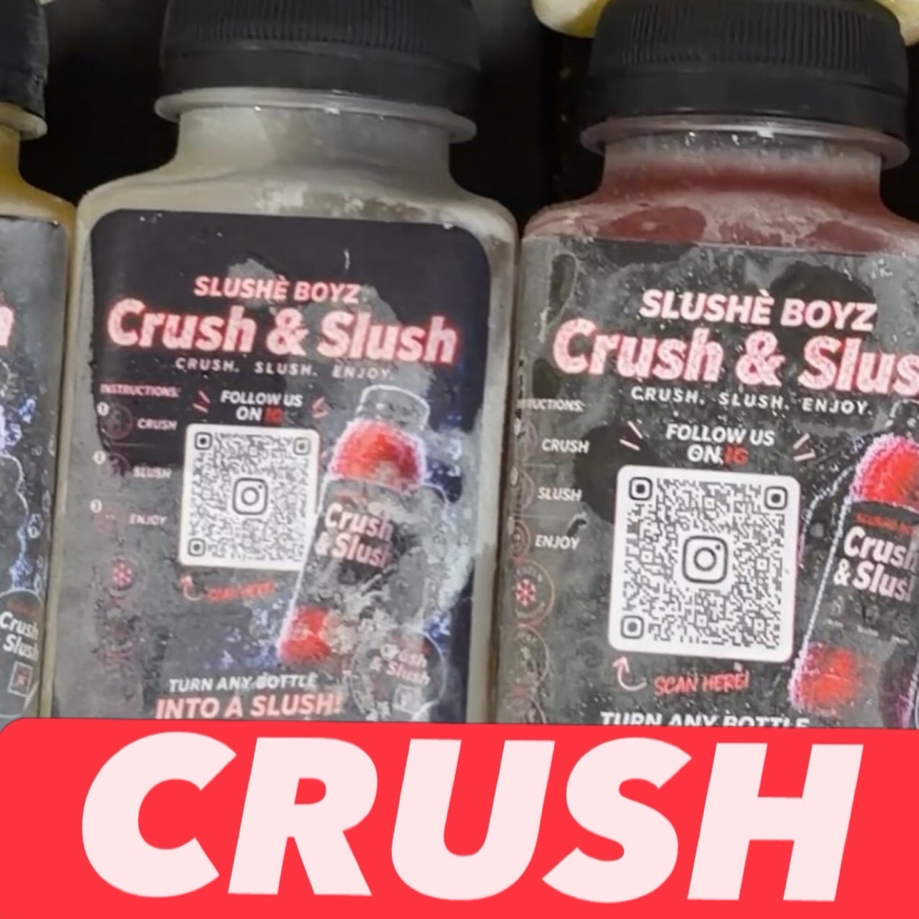 Real SLUSHÈ BOYZ bottles with the CRUSH step overlay